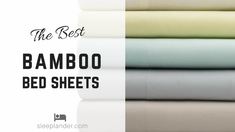 Selected the Top Rated Bamboo Bed Sheets based on Softness, Quality, Price and Reviews