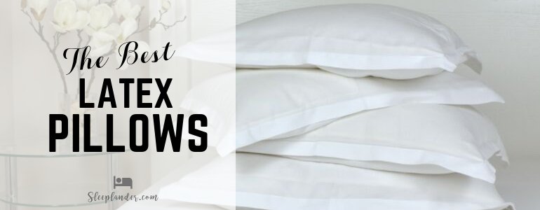 Latex Pillows Reviews