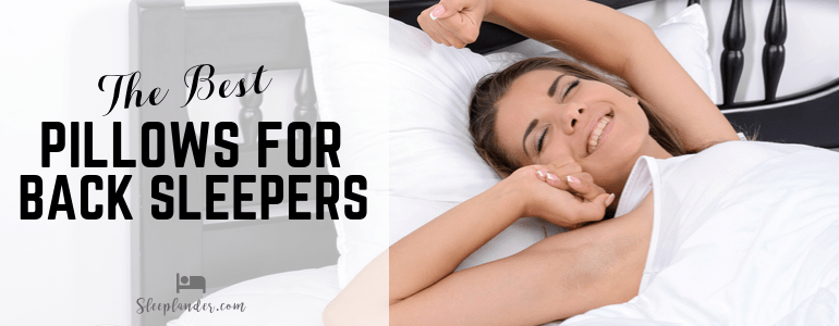 Best Pillow for Back Sleeper Reviews