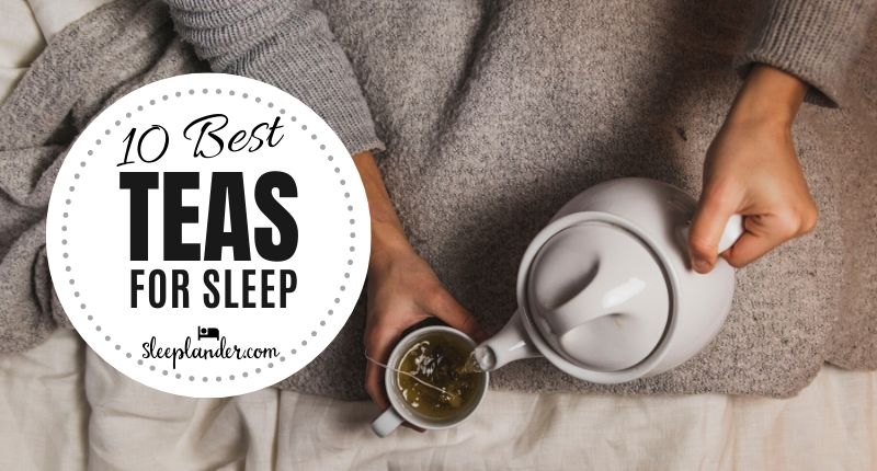 Best Bedtime Teas for Better Sleep